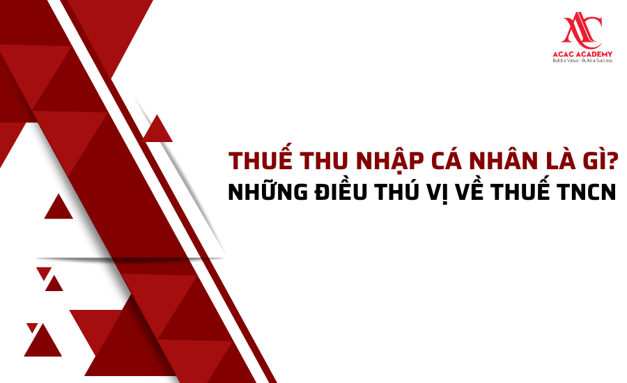 Thuế thu nhập cá nhân là gì