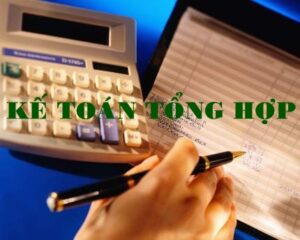Bảng mô tả công việc kế toán tổng hợp cơ bản nhất