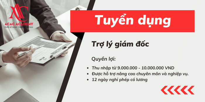 Tuyển dụng trợ lý giám đốc thu nhập hấp dẫn